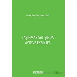 Taşınmaz Satışında Ayıp ve Eksik İfa - Fahri Erdem Kaşak - On İki Levha Yayınları
