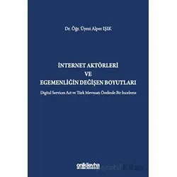 İnternet Aktörleri ve Egemenliğin Değişen Boyutları - Alper Işık - On İki Levha Yayınları