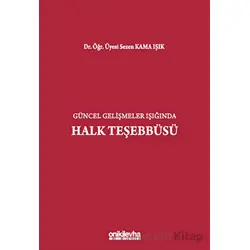 Güncel Gelişmeler Işığında Halk Teşebbüsü - Sezen Kama Işık - On İki Levha Yayınları