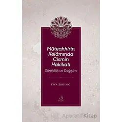 Müteahhirin Kelamında Cismin Hakikati - Ziya Erdinç - Fecr Yayınları