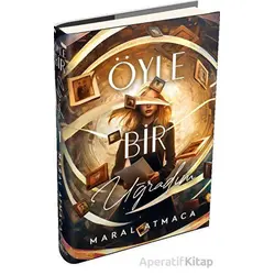 Öyle Bir Uğradım 1 - Maral Atmaca - Ephesus Yayınları