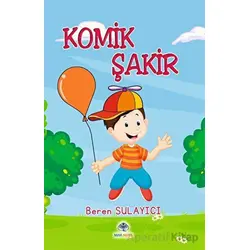 Komik Şakir - Beren Sulayıcı - Mavi Nefes Yayınları