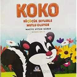 Koko Küçücük Şeylerle Mutlu Oluyor - Naciye Uytun Gürer - Mavi Nefes Yayınları