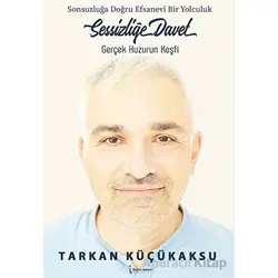 Sessizliğe Davet - Tarkan Küçükaksu - İkinci Adam Yayınları