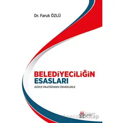 Belediyeciliğin Esasları - Faruk Özlü - DBY Yayınları