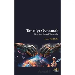 Tanrıyı Oynamak - Nazan Yeşilkaya - Eski Yeni Yayınları