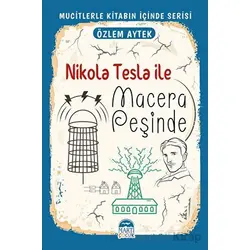 Nikola Tesla ile Macera Peşinde - Özlem Aytek - Martı Çocuk Yayınları