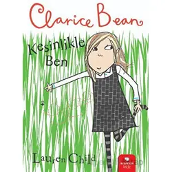 Clarice Bean - Kesinlikle Ben - Lauren Child - Redhouse Kidz Yayınları