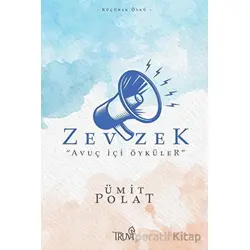 Zevzek - “Avuç İçi Öyküler” - Ümit Polat - Truva Yayınları