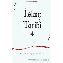 İslam Tarihi - 4 - Leone Caetani - Ankara Okulu Yayınları
