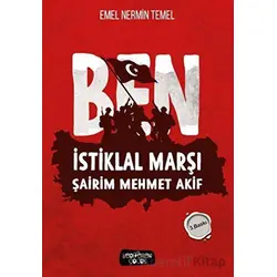 Ben - İstiklal Marşı Şairim Mehmet Akif - Emel Nermin Temel - Yediveren Çocuk