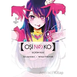 Oşi No Ko 1. Cilt - Aka Akasaka - Gerekli Şeyler Yayıncılık