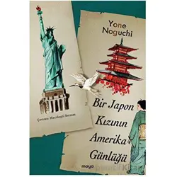 Bir Japon Kızının Amerika Günlüğü - Yone Noguchi - Maya Kitap