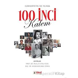 Cumhuriyetin 100. Yılında 100 İnci Kalem - Kolektif - İdeal Kültür Yayıncılık