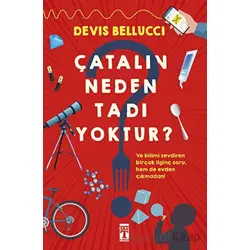 Çatalın Neden Tadı Yoktur? - Devis Bellucci - Genç Timaş