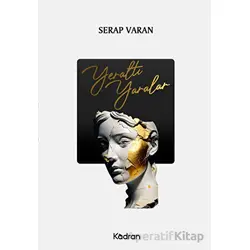 Yeraltı Yaralar - Serap Varan - Kadran Medya Yayıncılık