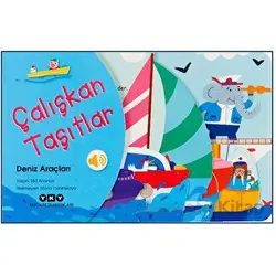 Çalışkan Taşıtlar - Deniz Araçları - S&S Alliance - Yapı Kredi Yayınları