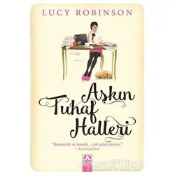 Aşkın Tuhaf Halleri - Lucy Robinson - Altın Kitaplar
