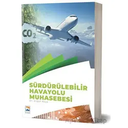 Sürdürülebilir Havayolu Muhasebesi - Ergün Kaya - Nisan Kitabevi