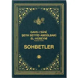 Gavsı Sani Şeyh Seyyid Abdülbaki El-Hüseyni (k.s.) Sohbetler - 1