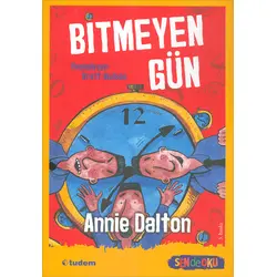 Bitmeyen Gün - Annie Dalton - Tudem Yayınları
