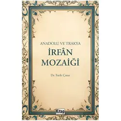 Anadolu ve Trakya İrfan Mozaiği - Fatih Çınar - Kitap Dünyası Yayınları