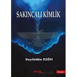 Sakıncalı Kimlik - Seyfettin Esin - Pel Yayınları