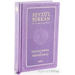 Feyzül Furkan Kuran-ı Kerim ve Tefsirli Meali (Orta Boy - Mushaf ve Meal - Ciltli) Lila