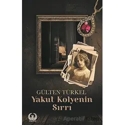 Yakut Kolyenin Sırrı - Gülten Türkel - Myrina Yayınları