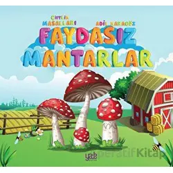 Faydasız Mantarlar - Adil Karagöz - Yade Kitap