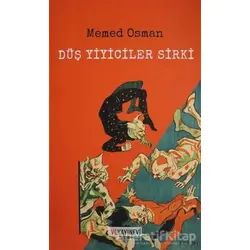 Düş Yiyiciler Sirki - Memed Osman - Ve Yayınevi
