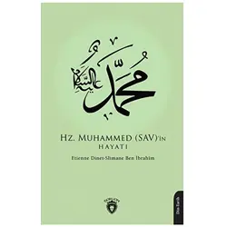 Hz. Muhammed (SAV)’in Hayatı - Slimane Ben İbrahim - Dorlion Yayınları