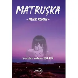 Matruşka - Serdar Adem İşler - Liman Yayınevi