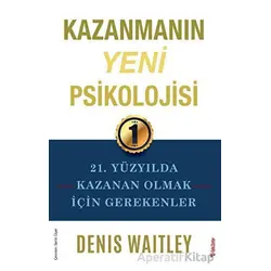 Kazanmanın Yeni Psikolojisi - Denis Waitley - Sola Unitas