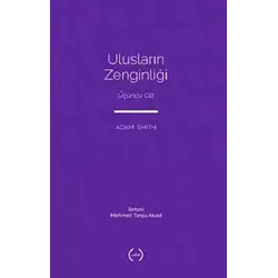 Ulusların Zenginliği 3 - Adam Smith - Islık Yayınları