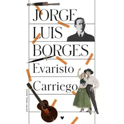 Evaristo Carriego - Jorge Luis Borges - Can Yayınları