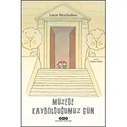 Müzede Kaybolduğumuz Gün - Laure Monloubou - Yapı Kredi Yayınları