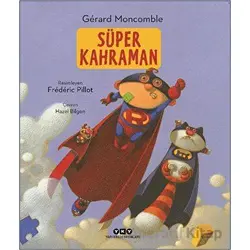 Süper Kahraman - Gerard Moncomble - Yapı Kredi Yayınları