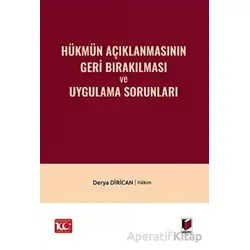 Hükmün Açıklanmasının Geri Bırakılması ve Uygulama Sorunları - Derya Dirican - Adalet Yayınevi