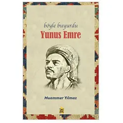 Böyle Buyurdu - Yunus Emre - Muammer Yılmaz - Çıra Yayınları