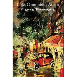 Lüks Otomobilli Adam - Pierre Frondaie - Dorlion Yayınları