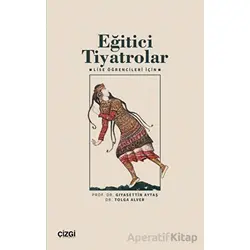 Eğitici Tiyatrolar – Lise Öğrencileri İçin - Tolga Alver - Çizgi Kitabevi Yayınları