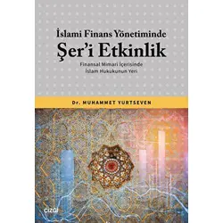 İslami Finans Yönetiminde Şer’i Etkinlik - Muhammet Yurtseven - Çizgi Kitabevi Yayınları