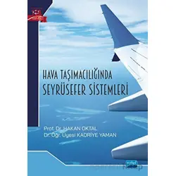 Hava Taşımacılığında Seyrüsefer Sistemleri - Hakan Oktal - Nobel Akademik Yayıncılık
