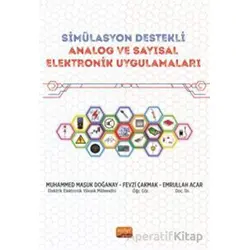 Simülasyon Destekli Analog ve Sayısal Elektronik Uygulamaları