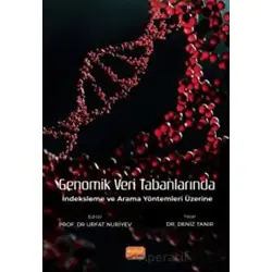 Genomik Veri Tabanlarında İndeksleme ve Arama Yöntemleri Üzerine