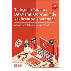 Türkçenin Yabancı Dil Olarak Öğretiminde Yaklaşım ve Yöntemler - (Ekonomik Boy)