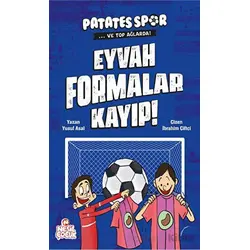 Eyvah Formalar Kayıp! - Patatesspor Ve Top Ağlarda - Yusuf Asal - Nesil Çocuk Yayınları