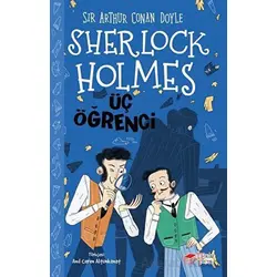 Sherlock Holmes - Üç Öğrenci - Sir Arthur Conan Doyle - The Kitap Çocuk