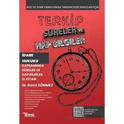 Terkip İdare Hukuku Kapsamında Süreler ve Hap Bilgiler El Kitabı - M. Sami Sönmez - Temsil Kitap